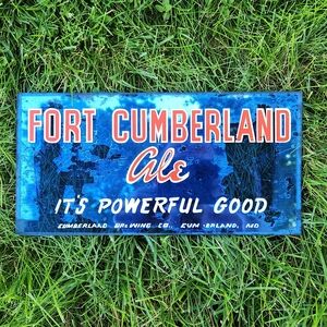 Fort Cumberland Ale Metal Sign